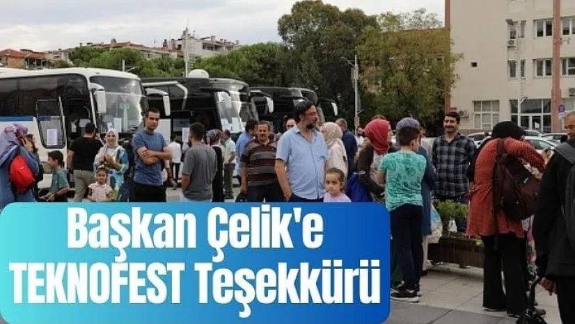 Başkan Çelik'e TEKNOFEST teşekkürü